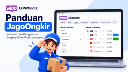 Panduan JagoOngkir untuk instalasi dan pengaturan ongkos kirim WooCommerce